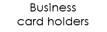 Business  card holders