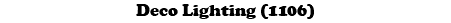 Deco Lighting (1106)